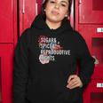 Sugar And Spice And Reproductive Rights For Women Women Hoodie Unique Gifts
