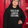 This My Lawyer Costume Funny Halloween Tee Gift Women Hoodie Unique Gifts