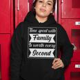 Time Spent With Family Is Worth Every Second 90 Trending Shirt Women Hoodie Funny Gifts