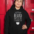 Touch My Beard And Tell Me Im Pretty 288 Shirt Women Hoodie Funny Gifts