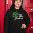 Trees Are All Bark No Bite 64 Trending Shirt Women Hoodie Funny Gifts