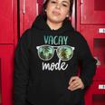 Vacay Mode Cute Vacation Summer Cruise Getaway Women Hoodie Funny Gifts