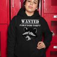 Wanted For Food Theft Funny Raccoon Lover 528 Trending Shirt Women Hoodie Funny Gifts