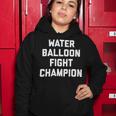 Water Balloon Fight Champion Summer Camp Games Picnic FamilyShirt Women Hoodie Unique Gifts