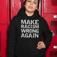 Womens Distressed Equality Quote For Men Make Racism Wrong Again Women Hoodie Unique Gifts