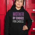 Womens Mother By Choice For Choice Pro Choice Reproductive Rights Women Hoodie Unique Gifts