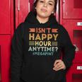 Womens Vintage Isnt Happy Hour Anytime Mega Pint Women Hoodie Unique Gifts
