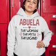 Abuela Grandma Gift Abuela The Woman The Myth The Legend Women Hoodie Funny Gifts