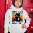 Black Cat I Love Math It Makes People Cry Women Hoodie Funny Gifts