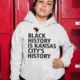 Black History Is Kansas Citys History Women Hoodie Funny Gifts