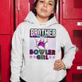 Brother Of The Bowler Girl Matching Family Bowling Birthday Women Hoodie Unique Gifts