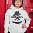 Brother Of The Groom Matching Bridal Party For Family Women Hoodie Funny Gifts