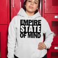 Empire State Of Mind Women Hoodie Funny Gifts