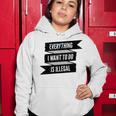 Everything I Want To Do Is Illegal Glitsh Sticker Design Funny Everything I Want To Do Is Illegal Stickers Women Hoodie Funny Gifts