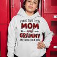 Grammy Grandma Gift I Have Two Titles Mom And Grammy Women Hoodie Funny Gifts