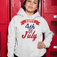 Happy 4Th Of July Independence Day V2 Women Hoodie Funny Gifts