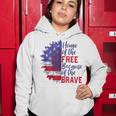 Home Of The Free Because Of The Brave Sunflower 4Th Of July Women Hoodie Funny Gifts