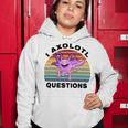 I Axlotl Questions Cute Axlotl V3 Women Hoodie Funny Gifts