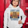 I Dont Like Morning People Or Mornings Or People Women Hoodie Funny Gifts