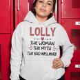 Lolly Grandma Gift Lolly The Woman The Myth The Bad Influence Women Hoodie Funny Gifts