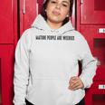 Mature People Are Weenies Women Hoodie Funny Gifts