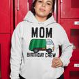 Mom Of The Birthday Crew Garbage Truck Women Hoodie Funny Gifts