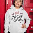 My First Birthday Women Hoodie Funny Gifts