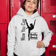 Official Wow You Can Really Dance - Dance Lover Idea Women Hoodie Funny Gifts