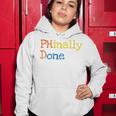 Phinally Done Women Hoodie Funny Gifts