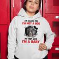 Pitbull Im Telling You Im Not A Dog 789 Shirt Women Hoodie Funny Gifts