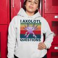 Retro I Axolotl Questions Funny Cute Axolotl Women Hoodie Funny Gifts