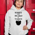 Sorry This Beard Is Taken 316 Shirt Women Hoodie Funny Gifts