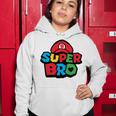 Super Bro Funny Brother Video Gaming Lover Gift Birthday Holiday By Mesa Cute Women Hoodie Funny Gifts