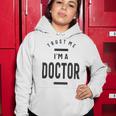 Trust Me Im A Dogtor 670 Shirt Women Hoodie Funny Gifts