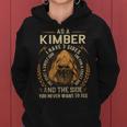 As A Kimber I Have A 3 Sides And The Side You Never Want To See Women Hoodie