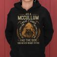As A Mccullum I Have A 3 Sides And The Side You Never Want To See Women Hoodie