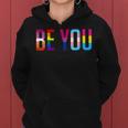 Be You Lgbt Flag Gay Pride Month Transgender Rainbow Lesbian Women Hoodie