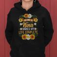 Being A Nina Makes My Life Complete Sunflower Gift Women Hoodie