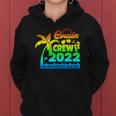 Cousin Crew 2022 Family Reunion Making Memories Together Women Hoodie