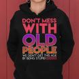 Dont Mess With Old People Fathers Day V3 Women Hoodie