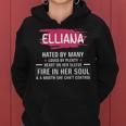 Elliana Name Gift Elliana Hated By Many Loved By Plenty Heart On Her Sleeve Women Hoodie