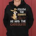 Follow The Bunny He Has Chocolate Women Hoodie