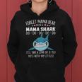 Forget Mama Bear Funny Im A Mama Shark Novelty Gift Women Hoodie