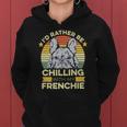 Frenchie For A French Bulldog Owner Women Hoodie