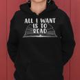 Funny Books All I Want To Do Is Read Women Hoodie