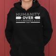 Funny Humanity Over Money Women Hoodie