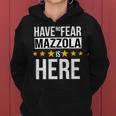 Have No Fear Mazzola Is Here Name Women Hoodie