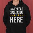 Have No Fear Perreault Is Here Name Women Hoodie