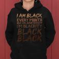 I Am Black Every Month Juneteenth Blackity Women Hoodie