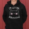 I Am Getting Meowied Cat Lover Women Hoodie